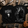 Michael Myers The Night He Came Home Halloween T-Shirt Michael Myers Merch Gift Ideas - Gearneko