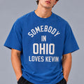 Jonas Brothers Somebody In Ohio Loves Kevin T-Shirt Best Presents For Kevin Jonas Fans - Gearneko