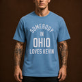 Jonas Brothers Merch Somebody In Ohio Loves Kevin T-Shirt Presents For Nick Jonas Lover - Gearneko