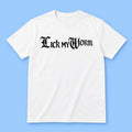 Alexander Skarsgard Lick My Worm White T-Shirt Funny Saying Shirt Gifts For Alexander Skarsgard Fans - Gearneko