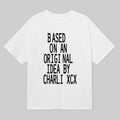 Based On An Original Idea By Charli XCX Shirt Unique Presents For Charli XCX Lovers - Gearneko