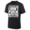 You Support Trump I Don't F With You Normalize This In 2026 T-Shirt Funny Saying Shirt Gifts For Protesters - Gearneko