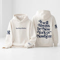 New York Yankees It Will Always Be New York Or Nowhere 2026 Hoodie New York Yankees Clothing - Gearneko