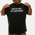 Dope As Yola I Don't Sell Weed But I Know Someone T-Shirt Funny Saying Shirt - Gearneko