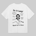 Do It Lady Back To It Then Chit Quote T-Shirt Funny Saying Shirt - Gearneko