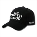 Be Pretti Good Minneapolis Resist Hat Anti Fascism Baseball Cap Gifts For Supporters - Gearneko