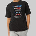 Don't Eat Edibles And Watch Law And Order Shirt Best Presents For Husband - Gearneko