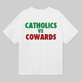 Catholics Vs Cowards T-Shirt Football Rivalry Merch Football Lovers Gifts - Gearneko