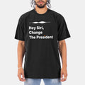 Hey Siri Change The President Shirt Funny MAMA Clothing Gifts For Supporters - Gearneko
