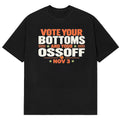 Vote Your Bottoms And Your Ossoff Nov 3 2026 T-Shirt Gifts For Keisha Lance Bottoms Supporters - Gearneko