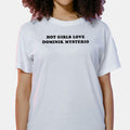 Hot Girls Love Dominik Mysterio T-Shirt Funny Saying Shirt Presents For Sisters - Gearneko