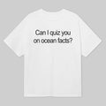 I Love LA Can I Quiz You On Ocean Facts Shirt Funny Saying Tee - Gearneko