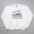 I Have A Yacht I'm Taking To Cannes Sweatshirt Funny Saying Clothing Gift For Bff - Gearneko
