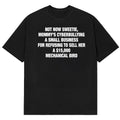 Not Now Sweetie Mommy™s Cyberbullying A Small Business Shirt Funny Saying Tee - Gearneko