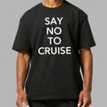 Samay Raina Say No To Cruise Shirt Samay Raina Streetwear Wearing Gifts For Fans - Gearneko