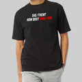 She Them How Bout F You Black T-Shirt Funny Saying Shirt Gifts For Boyfriend - Gearneko