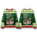 Sage That Shit Ugly Christmas Sweater Xmas Clothing Christmas Gifts For Her - Gearneko