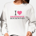 Nicollette Sheridan I Love Desperate Housewives Sweatshirt Unique Gifts For Girlfriend - Gearneko