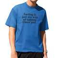 Panchito Faring Is Just My Way Of Saying I Love You Shirt Humorous Gifts For Boyfriend - Gearneko
