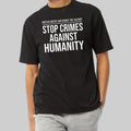 Stop Crimes Against Humanity Protest Shirt Human's Rights Clothing Gifts For Patriots - Gearneko