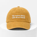 Harry Style We Wanna Dance With All Our Friends Hat Harry Style Baseball Cap Fan Gifts - Gearneko