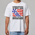 World Cup 2026 Corruption Is Only Bad When I Am Not Involved Shirt Gift For Soccer Lovers - Gearneko