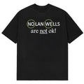 Nolan Wells Are Not Oke Black T-Shirt Tech Criticisms Shirt Presents For Boyfriend - Gearneko