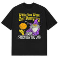 While You Were Out Partying I Was Studying The Orb T-Shirt Funny Saying Shirt Gift For Besties - Gearneko