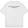 Don't ThinkOf Her Running In An Old T-Shirt Emperor X Song's Lyrics Shirt - Gearneko