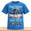 Tampa Bay Rays Merch Real Women Love Baseball Smart Women Love The Rays World Series 2026 Shirt - Gearneko