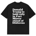 President Trump Holds A Rally In Fort Myers FL T-Shirt Donald Trump Fort Myers Headlines Shirt - Gearneko