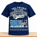Milwaukee Brewers Merch Yes I'm Old But I Saw Brewers Greatness Thank You For The Memories 2026 Shirt - Gearneko