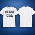 When My Arms Can't Hug You I Hope My Prayers Do Shirt Best Gifts For Christians - Gearneko