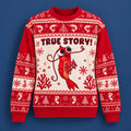 True Story My Sister Had A Baby Ugly Christmas Sweater Xmas Clothing Christmas Gifts - Gearneko