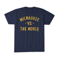 Milwaukee Brewers BreakingT Merch Milwaukee Vs The World T-Shirt Best Gifts For Brew Crew - Gearneko