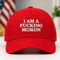 I Am A F Moron Red Hat Funny MAGA Baseball Cap Gag Gift Ideas - Gearneko